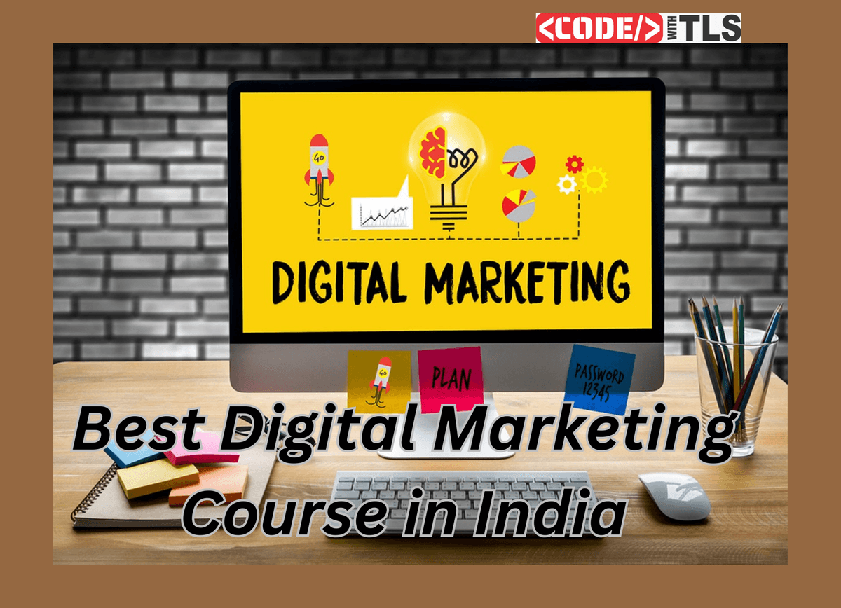 Best Digital Marketing Course in India: Learn, Get Certified & Kickstart Your Career 