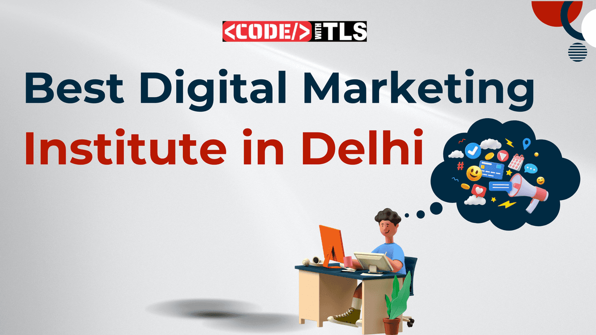 Best Digital Marketing Institute in Delhi