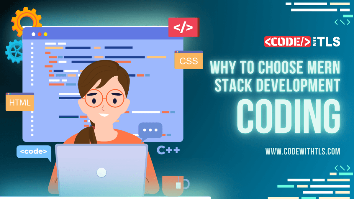 Unlock Your Coding Potential: Why to Choose MERN Stack Development Course