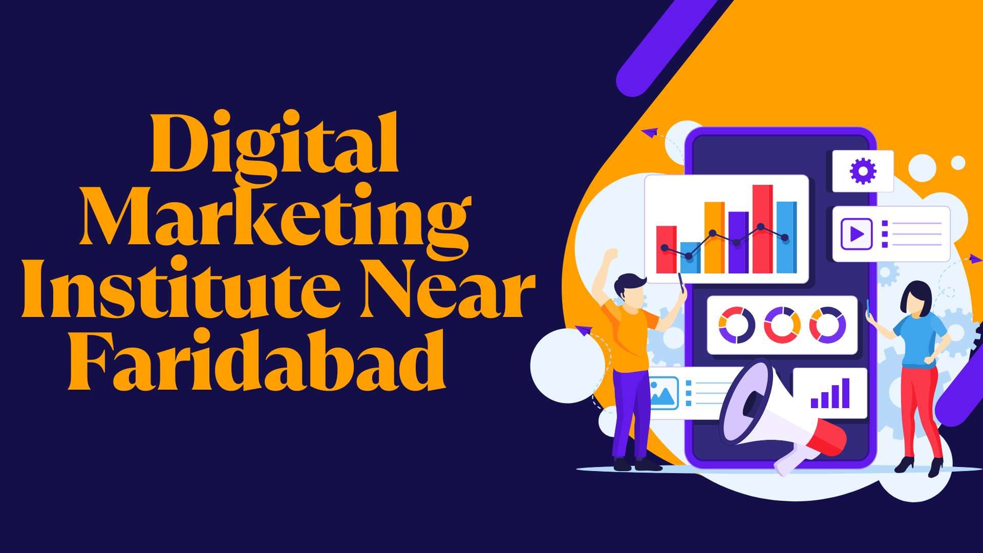 Digital Marketing Course Near Faridabad