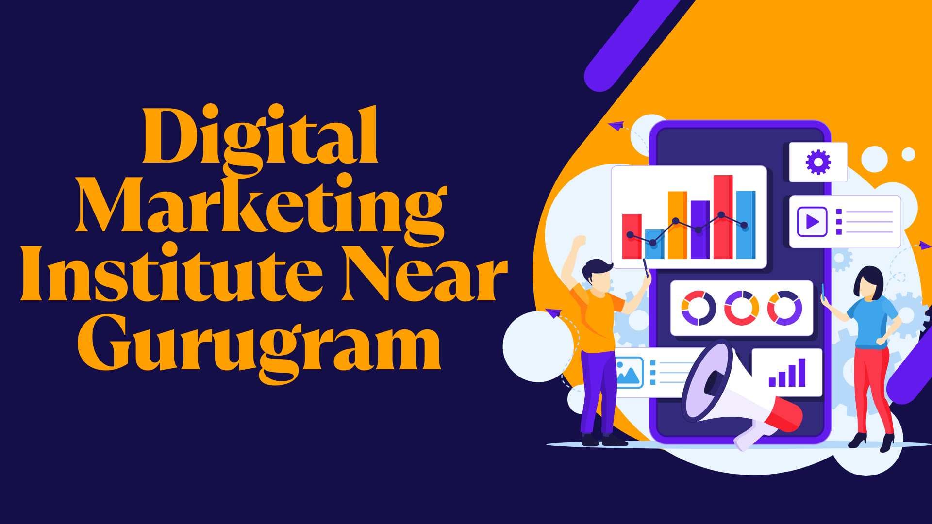 Best Digital Marketing Institute Near Gurugram